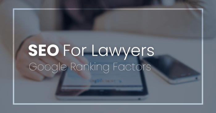 Google Ranking Factors for Attorney SEO - LawRank Google Ranking Factors for Attorney SEO - LawRank